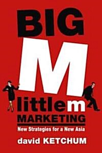 Big M, Little m Marketing (Hardcover)