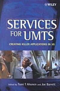 Services for UMTs: Creating Killer Applications in 3G (Hardcover)