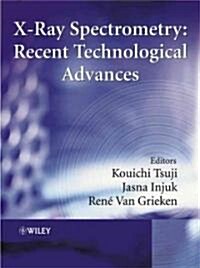 [중고] X-Ray Spectrometry: Recent Technological Advances (Hardcover)