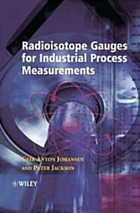 Radioisotope Gauges for Industrial Process Measurements (Hardcover)