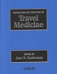 Principles and Practice of Travel Medicine (Hardcover)