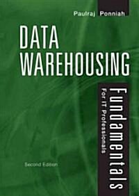 Data Warehousing Fundamentals for It Professionals (Hardcover, 2)