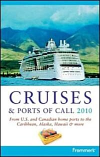 Frommers 2010 Cruises & Ports of Call (Paperback)