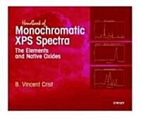 Handbook of Monochromatic XPS Spectra: The Elements of Native Oxides (Hardcover)