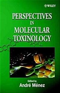 Perspectives in Molecular Toxinology (Hardcover)