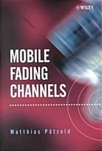 Mobile Fading Channels (Hardcover)