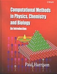 Computational Methods in Physics, Chemistry and Biology: An Introduction (Hardcover)