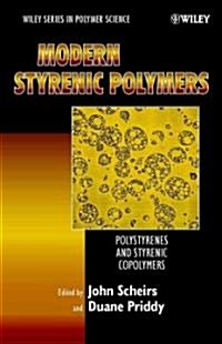 Modern Styrenic Polymers: Polystyrenes and Styrenic Copolymers (Hardcover)
