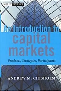 An Introduction to Capital Markets (Hardcover)
