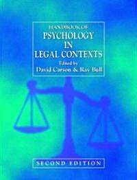 Handbook of Psychology in Legal Contexts (Hardcover, 2, Revised)