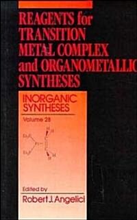 Reagents for Transition Metal Complex and Organometallic Syntheses (Hardcover)