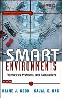 Smart Environments: Technology, Protocols and Applications (Hardcover)