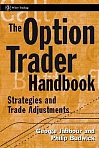 The Option Trader Handbook (Hardcover)