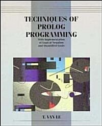 Techniques of PROLOG Programming with Implementation of Logical Negation and Quantified Goals (Paperback)