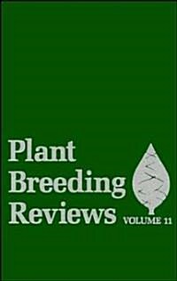 Plant Breeding Reviews V11 (Hardcover, Volume 11)