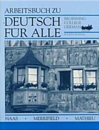 Deutsch Fur Alle, Workbook: Beginning College German (Paperback, 4)