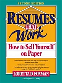 Resumes That Work: How to Sell Yourself on Paper (Paperback, 2, Revised)