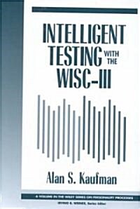 Intelligent Testing with the Wisc-III (Hardcover)
