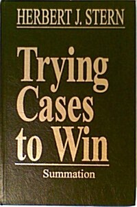 Trying Cases to Win (Hardcover)