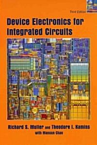 Device Electronics for Integrated Circuits (Hardcover, 3 ed)