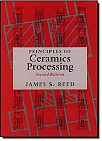 Principles of Ceramics Processing (Hardcover, 2, Revised)