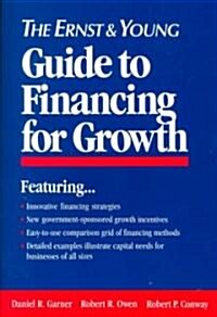 [중고] The Ernst & Young Guide to Financing for Growth (Paperback)