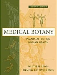 Medical Botany: Plants Affecting Human Health (Hardcover, 2, Revised)
