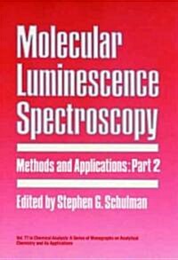 Molecular Luminescence Spectroscopy (Hardcover)