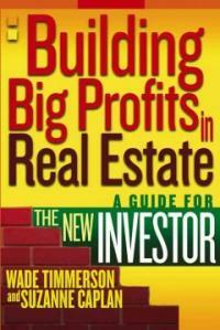 Building big profits in real estate : a guide for the new investor