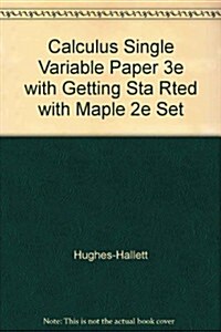 Calculus Single Variable Paper 3rd Ed + Getting Started With Maple 2nd Ed (Paperback, Hardcover, PCK)