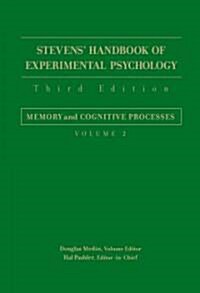 Stevens Handbook of Experimental Psychology, Memory and Cognitive Processes (Paperback)