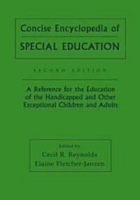 Concise Encyclopedia of Special Education: A Reference for the Education of the Handicapped and Other Exceptional Children and Adults (Paperback, 2, Revised)