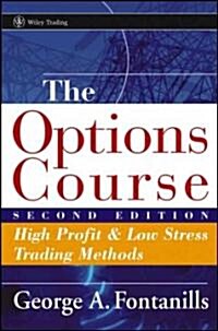 The Options Course: High Profit & Low Stress Trading Methods (Hardcover, 2)