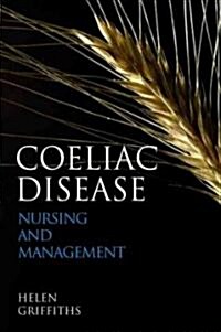 Coeliac Disease: Nursing Care and Management (Paperback)