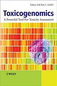 Toxicogenomics: A Powerful Tool for Toxicity Assessment (Hardcover)