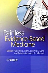 Painless Evidence-Based Medicine (Paperback)