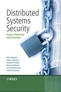 Distributed Systems Security: Issues, Processes and Solutions (Hardcover)