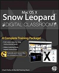 Mac OS X Snow Leopard Digital Classroom (Paperback)