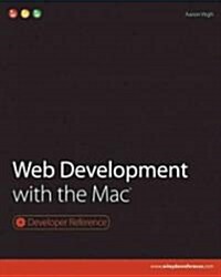 Web Development with the Mac (Paperback, 1st)