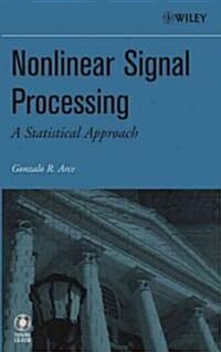 Nonlinear Signal Processing: A Statistical Approach (Hardcover)