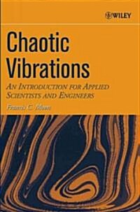 Chaotic Vibrations : An Introduction for Applied Scientists and Engineers (Paperback)