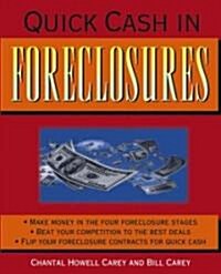 Quick Cash In Foreclosures (Paperback)