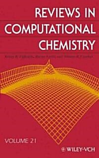 Reviews in Computational Chemistry, Volume 21 (Hardcover, Volume 21)