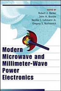 Modern Microwave and Millimeter-Wave Power Electronics (Hardcover)