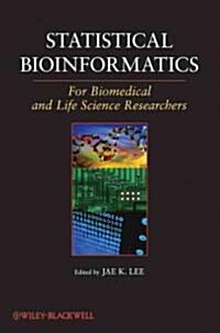 Statistical Bioinformatics : For Biomedical and Life Science Researchers (Paperback)