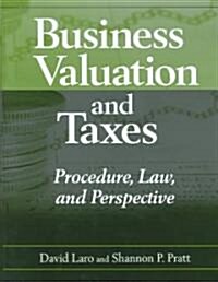 Business Valuation And Taxes (Hardcover)
