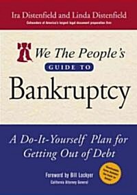 We The Peoples Guide To Bankruptcy (Paperback)