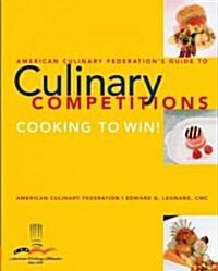 American Culinary Federation Guide to Competitions (Paperback)