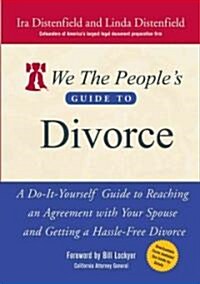 We the Peoples Guide to Divorce (Paperback)