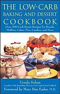 The Low-Carb Baking And Dessert Cookbook (Paperback)